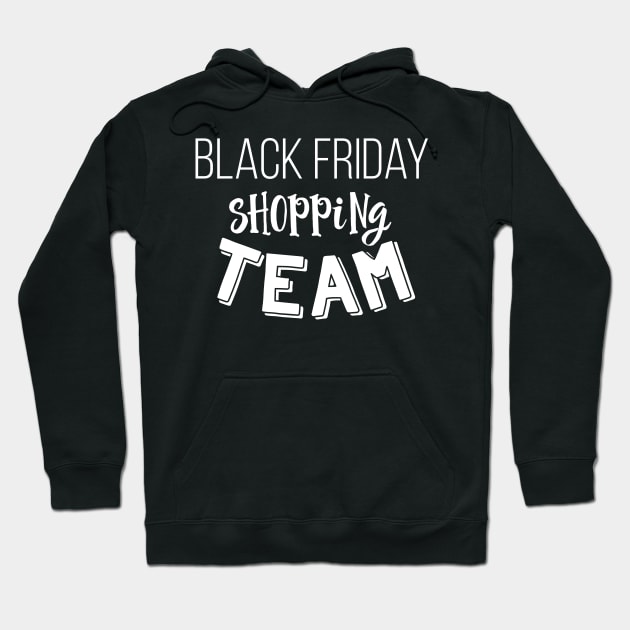 Black Friday Cyber Monday Shopping Team Holiday Sales Hoodie by lucidghost